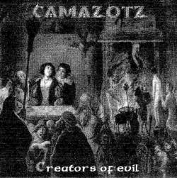 Camazotz : Creators of Evil